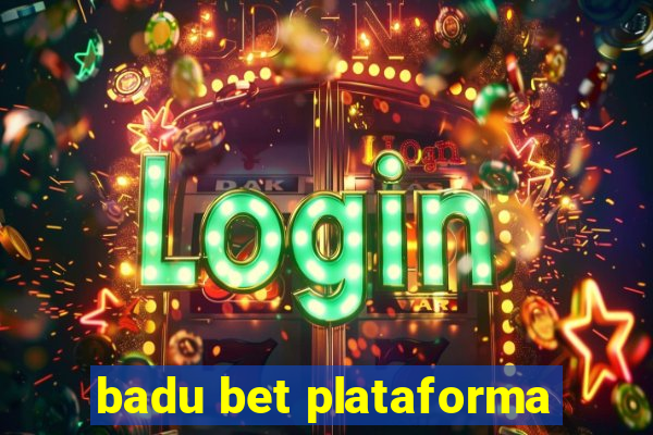 badu bet plataforma